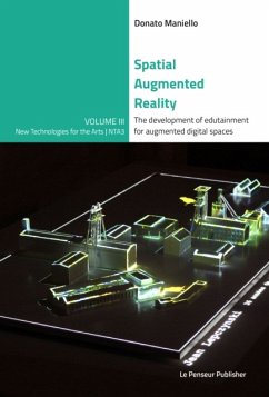 Spatial Augmented Reality - The development of edutainment for augmented digital spaces - Maniello, Donato