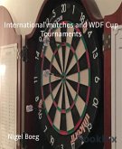 International matches and WDF Cup Tournaments (eBook, ePUB)