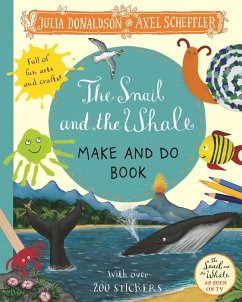 The Snail and the Whale Make and Do Book - Donaldson, Julia