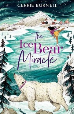 The Ice Bear Miracle - Burnell, Cerrie