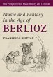 Music and Fantasy in the Age of Berlioz - Bild 1