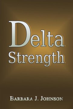 Delta Strength - Johnson, Barbara J.