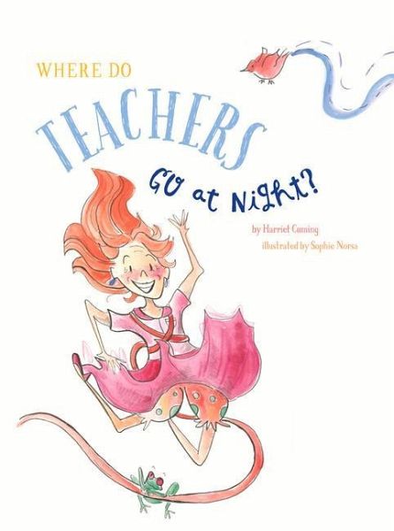 Where do Teachers go at Night? Where do Teachers go at Night?