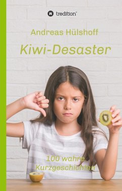 Kiwi-Desaster - Hülshoff, Andreas