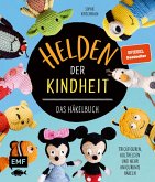 Helden der Kindheit - Das Häkelbuch - Trickfiguren, Kulthelden und mehr Amigurumis häkeln (eBook, ePUB)