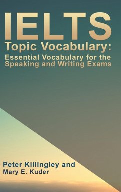 IELTS Topic Vocabulary - Mary E. Kuder, Peter Killingley and