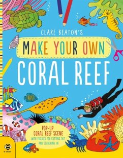 Make Your Own Coral Reef - Beaton, Clare