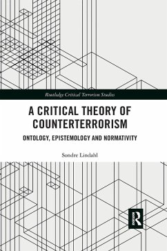 A Critical Theory of Counterterrorism - Lindahl, Sondre
