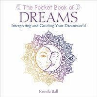 The Pocket Book of Dreams - Ball, Pamela