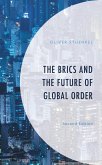 The BRICS and the Future of Global Order (eBook, ePUB)