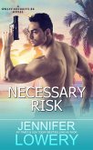 Necessary Risk (Wolff Securities, #4) (eBook, ePUB)