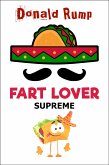 Fart Lover Supreme (eBook, ePUB)