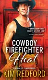 Cowboy Firefighter Heat (eBook, ePUB)