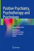 Positive Psychiatry, Psychotherapy and Psychology (eBook, PDF)