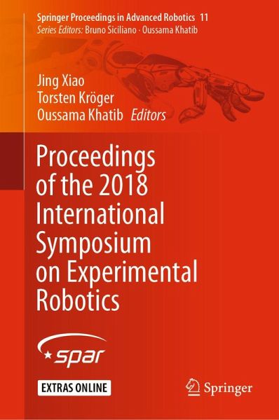 Proceedings of the 2018 International Symposium on Experimental Robotics (eBook, PDF) Proceedings of the 2018 International Symposium on Experimental Robotics (eBook, PDF)