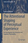 The Attentional Shaping of Perceptual Experience (eBook, PDF)