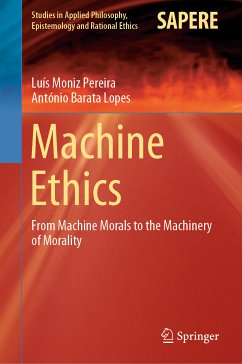 Machine Ethics (eBook, PDF) - Pereira, Luís Moniz; Lopes, António Barata
