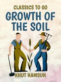 Growth of the Soil (eBook, ePUB)