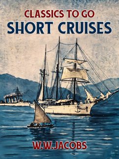 Short Cruises (eBook, ePUB) - Jacobs, W. W.