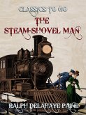 The Steam-Shovel Man (eBook, ePUB) The Steam-Shovel Man (eBook, ePUB)