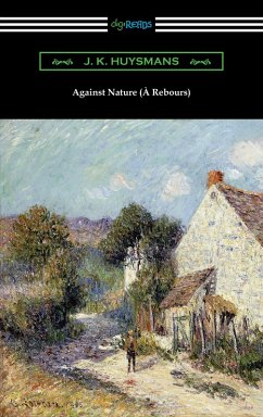 Against Nature (À Rebours) (eBook, ePUB) - Huysmans, J. K.