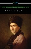 The Confessions of Jean-Jacques Rousseau (eBook, ePUB)