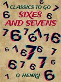 Sixes And Sevens (eBook, ePUB)