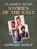 Stories Of The East (eBook, ePUB) Stories Of The East (eBook, ePUB)