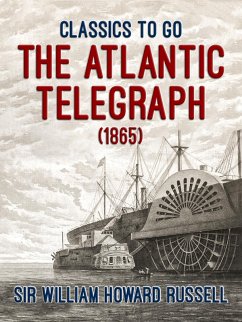 The Atlantic Telegraph (1865) (eBook, ePUB) - Russell, William Howard