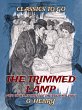 The Trimmed Lamp, And Other Stories Of... - Bild 1