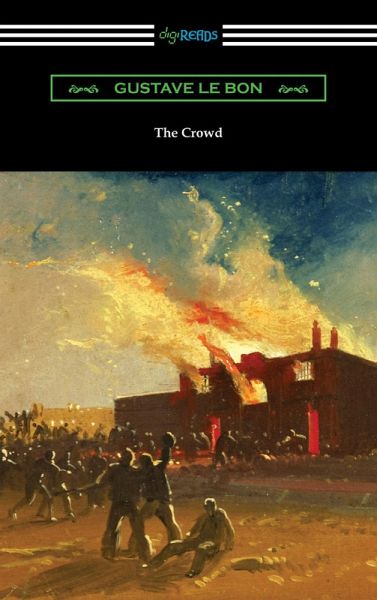 The Crowd: A Study of the Popular Mind (eBook, ePUB)