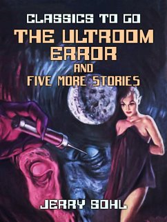 The Ultroom Error and five more stories (eBook, ePUB) - Sohl, Jerry