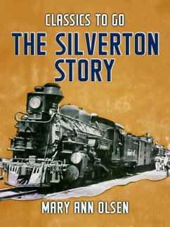 The Silverton Story (eBook, ePUB) - Olsen, Mary Ann