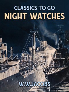 Night Watches (eBook, ePUB) - Jacobs, W. W.