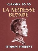 La négresse blonde (eBook, ePUB)