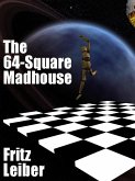 The 64-Square Madhouse (eBook, ePUB)