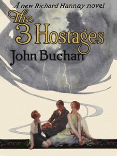 The Three Hostages: Richard Hannay #4 (eBook, ePUB) - Buchan, John