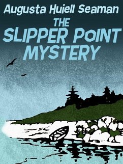 The Slipper Point Mystery (eBook, ePUB) - Seaman, Augusta Huiell