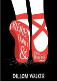 Friends, Family, And Other Tragedies (eBook, ePUB)