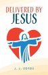 Delivered by Jesus (eBook, ePUB) - Bild 1