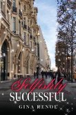 Selfishly Successful (eBook, ePUB)