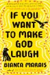 If You Want to Make God Laugh - Bild 1