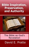 Bible Inspiration, Preservation, and Authority