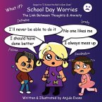 School Day Worries: The Link Between Thoughts & Anxiety