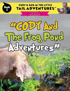 Cody And The Frog Pond Adventures - Wolff, Robert