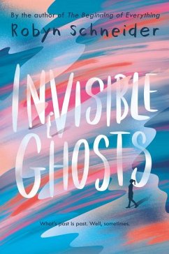 Invisible Ghosts - Schneider, Robyn