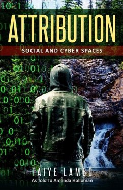 Attribution: Social and Cyber Spaces - Lambo, Taiye