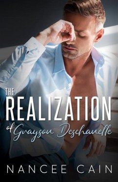 The Realization of Grayson Deschanelle - Cain, Nancee