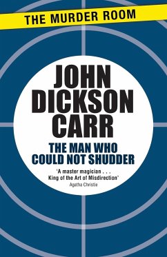 The Man Who Could Not Shudder - Dickson Carr, John