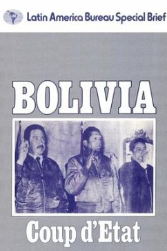 Bolivia: Coup d'Etat - Dunkerley, James